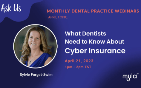What Dentists Need to Know About Cyber Insurance myla
